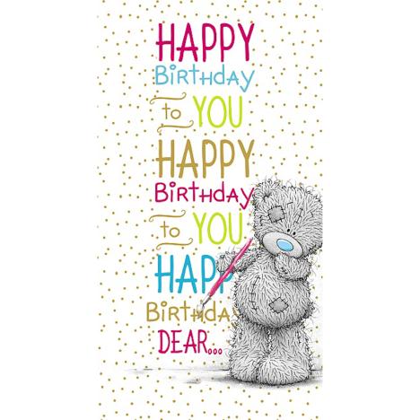 Happy Birthday To You Me to You Bear Card  £2.19