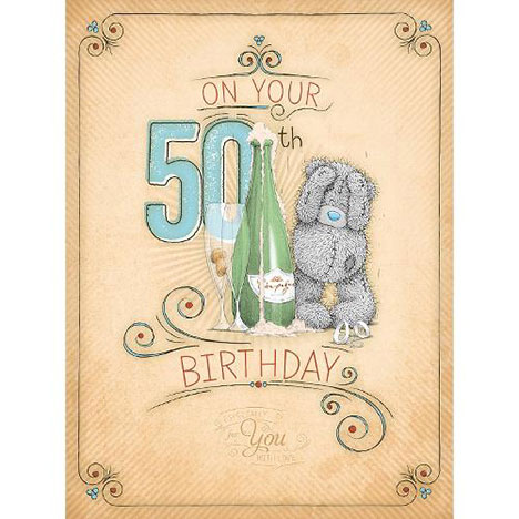 50th Birthday Me to You Bear Large Birthday Card  £3.59