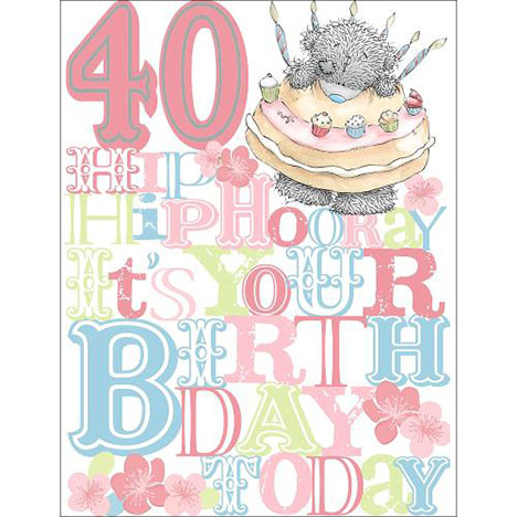 40th Birthday Me to You Bear Card  £3.59