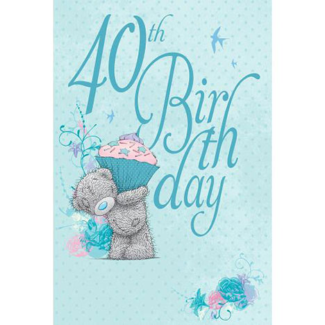 40th Birthday Me to You Bear Card  £2.49