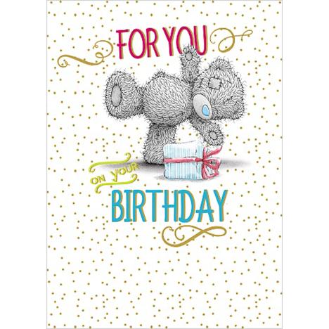 For You On Your Birthday Me to You Bear Card  £1.79