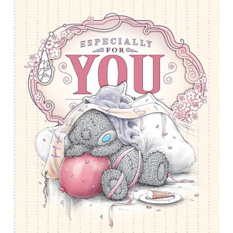 Especially For You Birthday Me to You Bear Card  £1.89