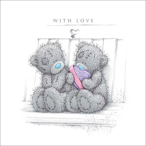 With Love Teddies on Bench Me to You Bear Card  £2.09