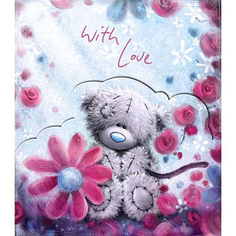 Tatty Teddy Amongst Flowers Me to You Bear Card  £1.80