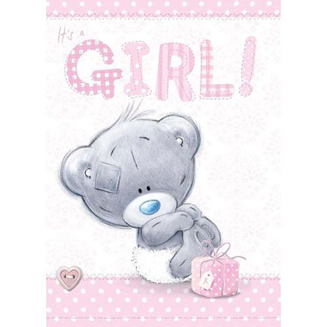 Its a Girl Me to You Bear New Baby Card  £1.79