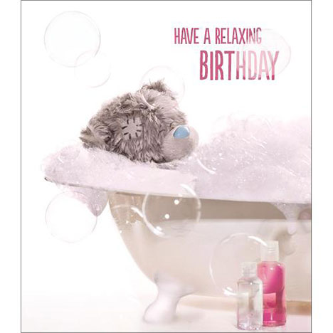 Have a Relaxing Birthday Me to You Bear Card  £1.89