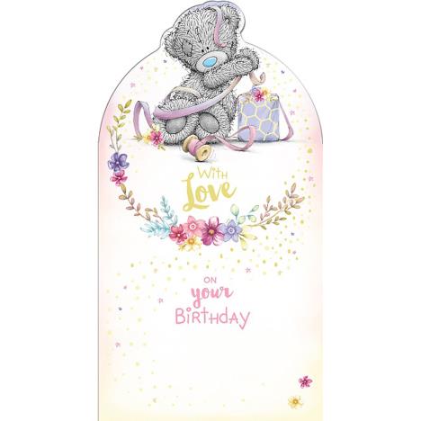 With Love Tatty Teddy Tangled in Ribbon Me To You Birthday Card  £2.19