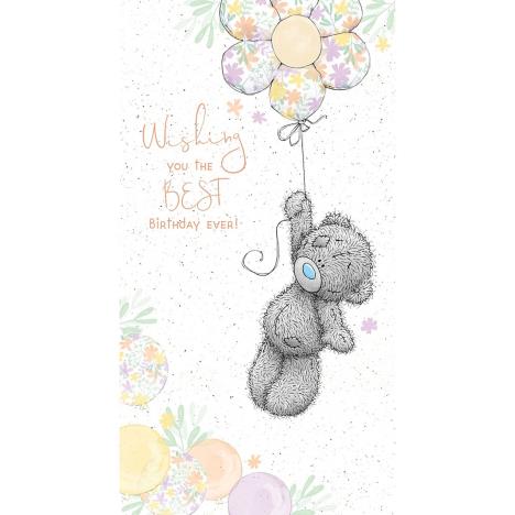 Best Birthday Ever Me to You Bear Birthday Card  £2.19