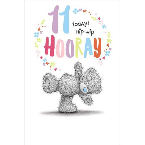 11 Today Hooray Me to You Bear Birthday Card  £1.89