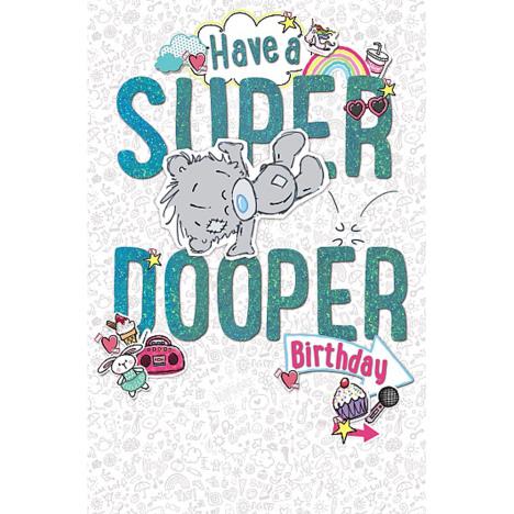 My Dinky Super Dooper Birthday Me to You Bear Card   £1.89
