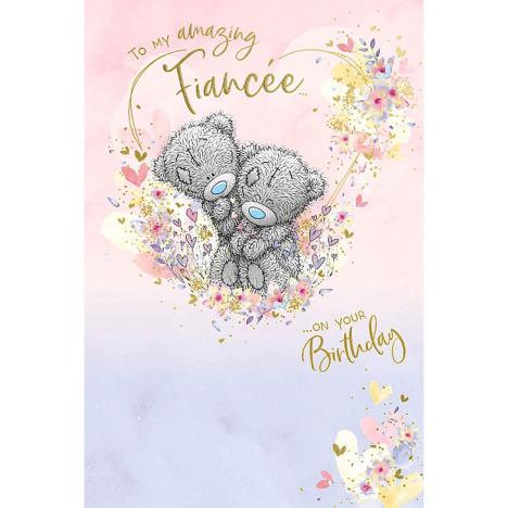 Amazing Fiancée Me to You Bear Birthday Card  £2.49