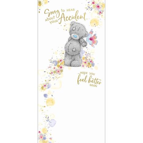 Sorry About Your Accident Me to You Get Well Card  £1.89