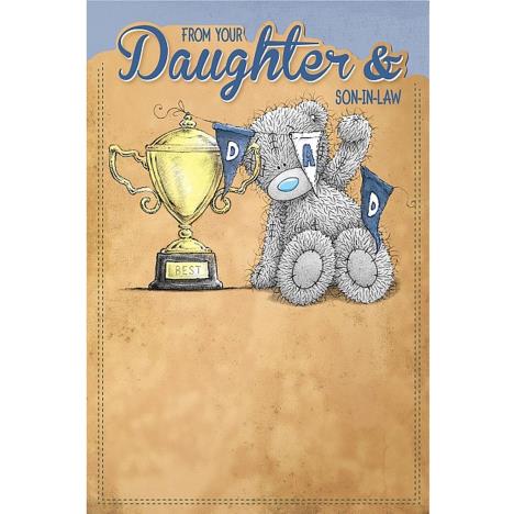 Daughter and Son in Law Me to You Bear Fathers Day Card  £3.59