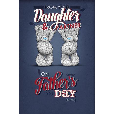 From Daughter & Partner Me to You Bear Father Day Card  £2.49