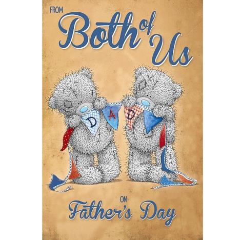 From Both Of Us Me to You Bear Fathers Day Card  £2.49