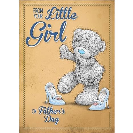 From Your Little Girl Me to You Bear Fathers Day Card  £1.79