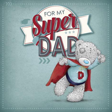 Super Dad Me to You Bear Father