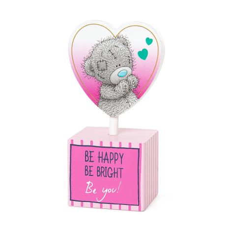 Be Happy Be You Me to You Bear Standing Heart Plaque  £2.99