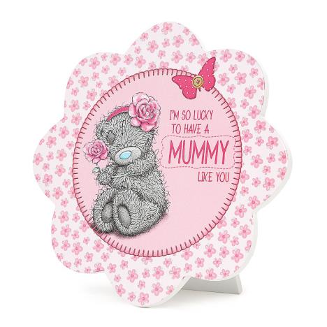 Mummy Me to You Bear Standing Plaque  £3.99