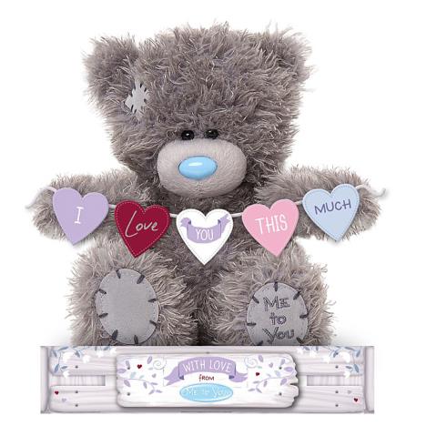 7" Love You This Much Me To You Bear  £9.99