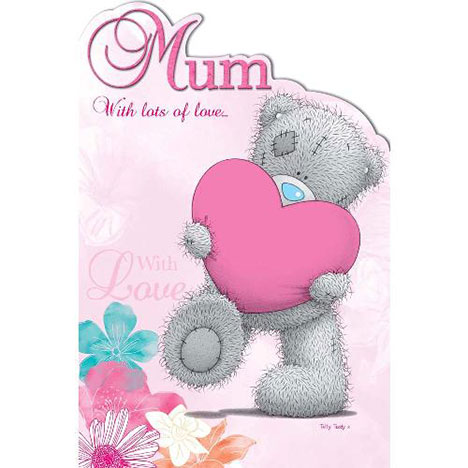 Mum With Lots of Love Me to You Bear Mothers Day Card  £2.40
