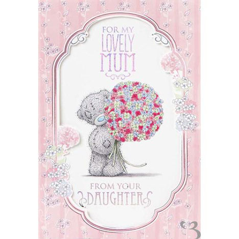 Mum From Your Daughter Me to You Bear Mothers Day Card  £3.99