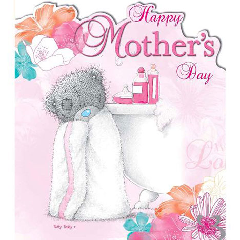 Tatty Teddy Wrapped in Towel Me to You Bear Mothers Day Card  £1.80