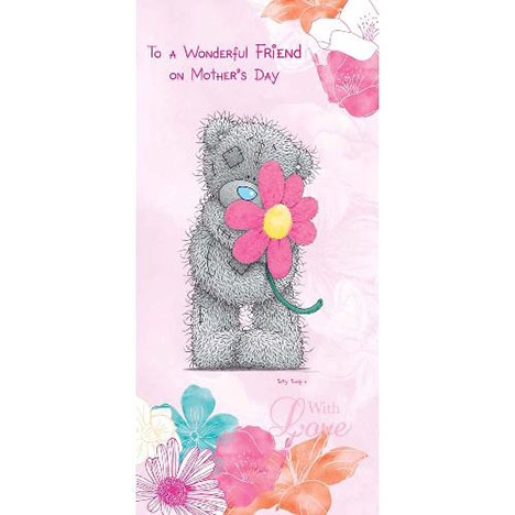 Wonderful Friend Me to You Bear Mothers Day Card  £1.80