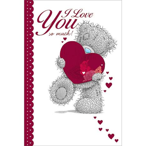 Love You So Much Me to You Bear Valentine