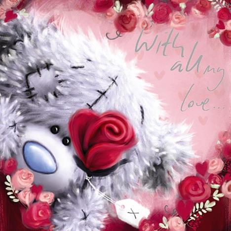 All My Love Me to You Bear Valentines Day Card  £2.09