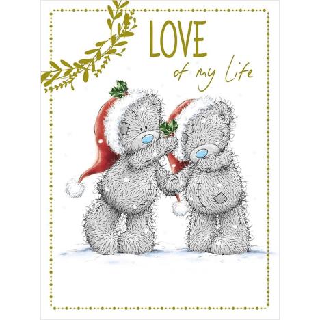 Love Of My Life Large Me to You Bear Christmas Card  £3.99