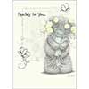 Me to You Bear Especially for You… On Your Birthday Me to You Bear Card