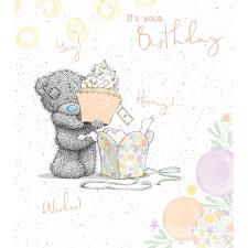 It&#39;s Your Birthday Me to You Bear Birthday Card