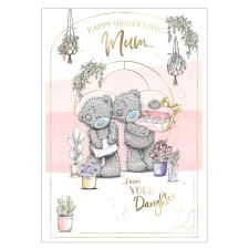 Mum From Your Daughter Me to You Bear Mother&#39;s Day Card