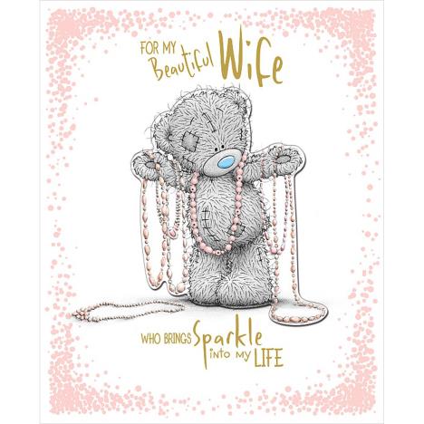 Beautiful Wife Birthday Luxury Me to You Bear Birthday Card  £7.99