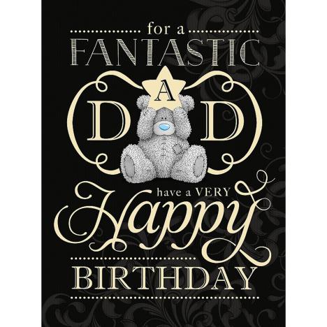 Fantastic Dad Me to You Bear Large Birthday Card  £3.59