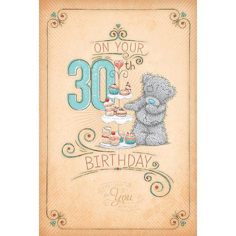 30th Birthday Me to You Bear Birthday Card  £2.49