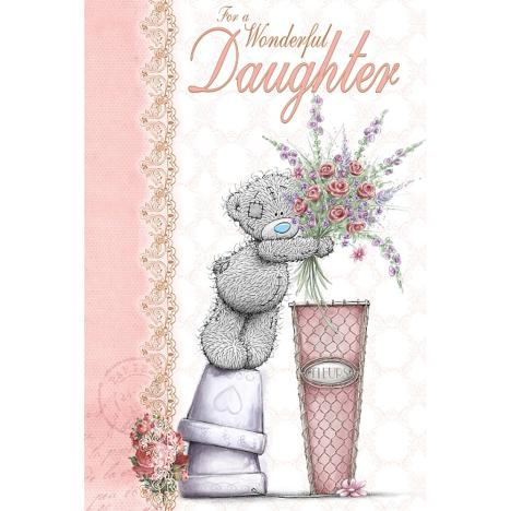 Wonderful Daughter Me to You Bear Birthday Card  £2.49