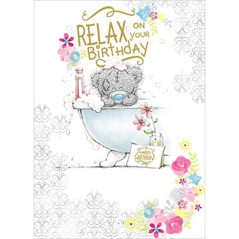 Relax On Your Birthday Me to You Bear Card  £1.79