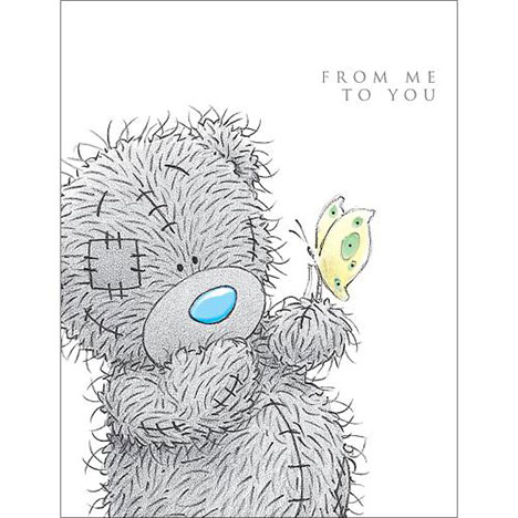 From Me to You Tatty With Butterfly Me to You Bear Card  £2.49