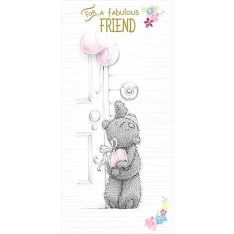 Fabulous Friend Me to You Bear Birthday Card  £1.89