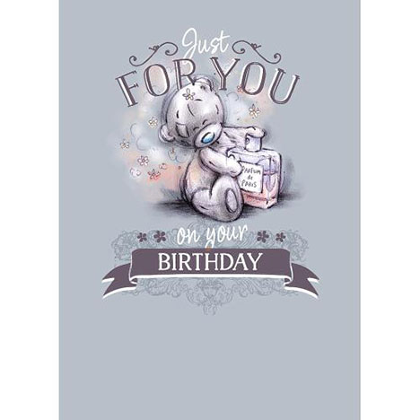 Just For You Me to You Bear Birthday Card  £1.79