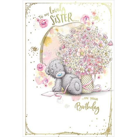 Lovely Sister Me to You Bear Birthday Card  £3.99