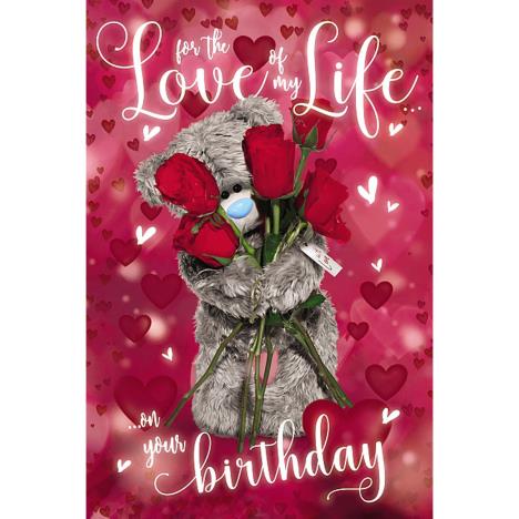 3D Holographic Love Of My Life Me To You Bear Birthday Card  £3.39
