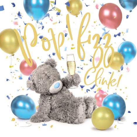 3D Holographic Pop Fizz Clink Me to You Bear Card  £2.69