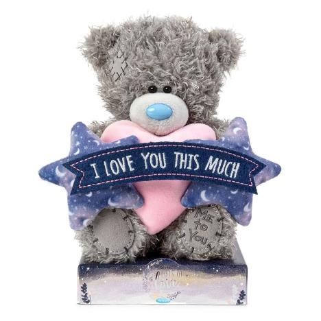 7" I Love You This Much Me to You Bear  £9.99