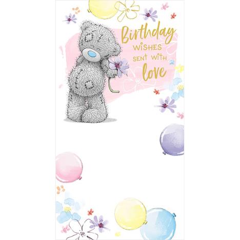 Birthday Wishes With Love Me to You Bear Birthday Card  £2.19