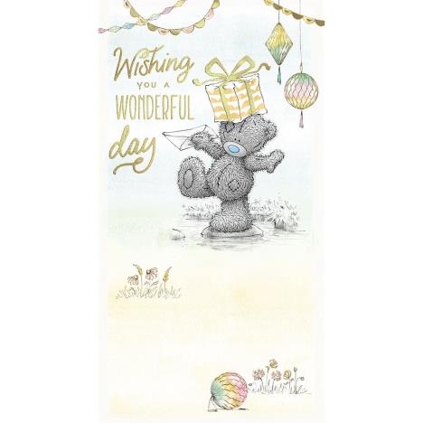 Wonderful Day Me to You Bear Birthday Card  £2.19