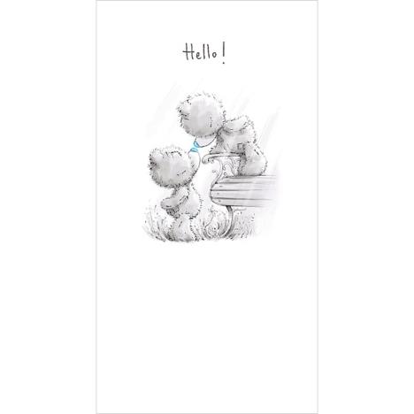 Hello Me To You Bear Card  £2.19