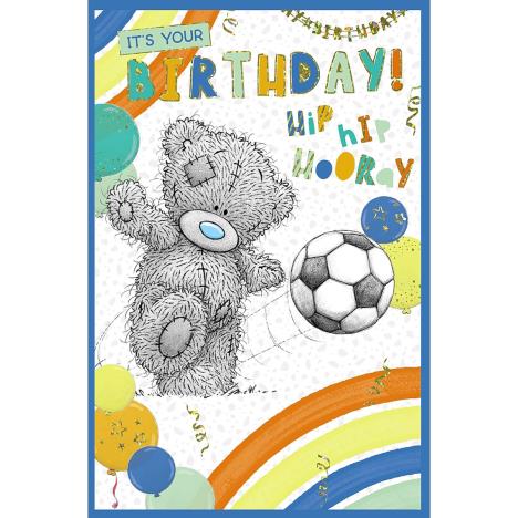 Hip Hip Hooray Football Me to You Bear Birthday Card  £1.89
